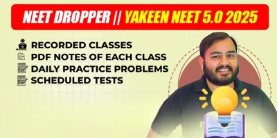 YAKEEN NEET 2025 by Physics Wallah Course All Competition Classes