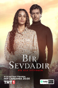 Bir Sevdadir (Es Un Amor)