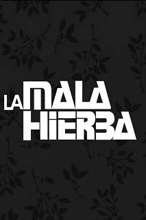La mala hierba