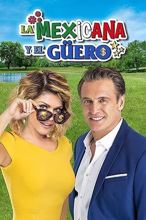 La mexicana y el güero