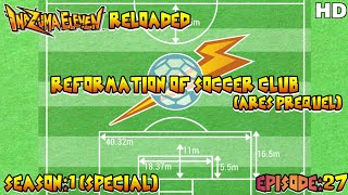 Inazuma Eleven Episode 27 Reloaded