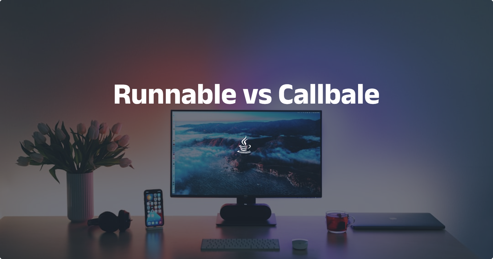 Runnable vs Callable