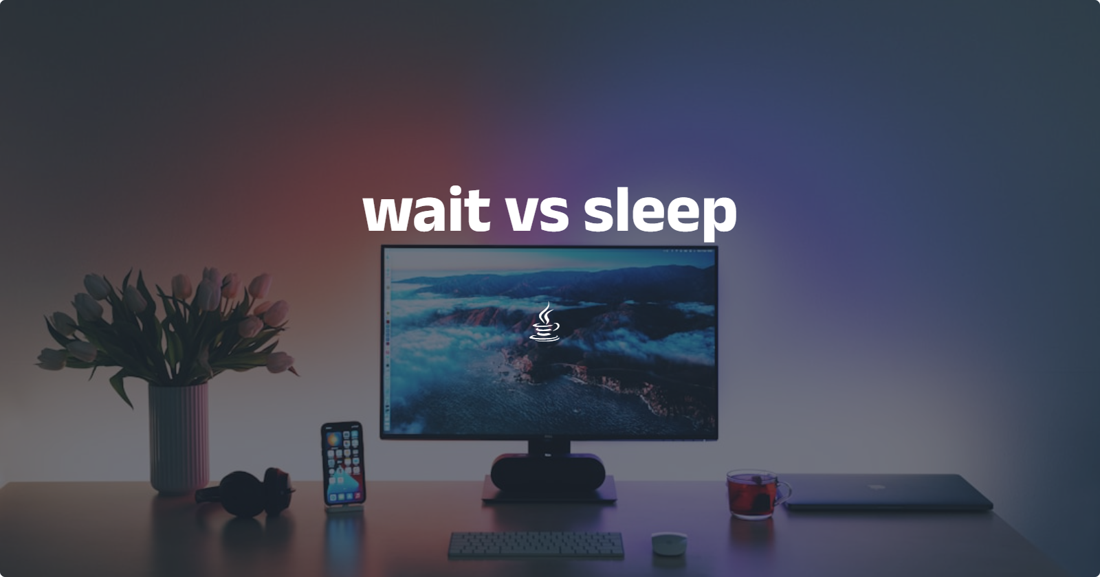 wait vs sleep