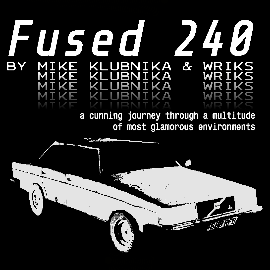 Fused 240