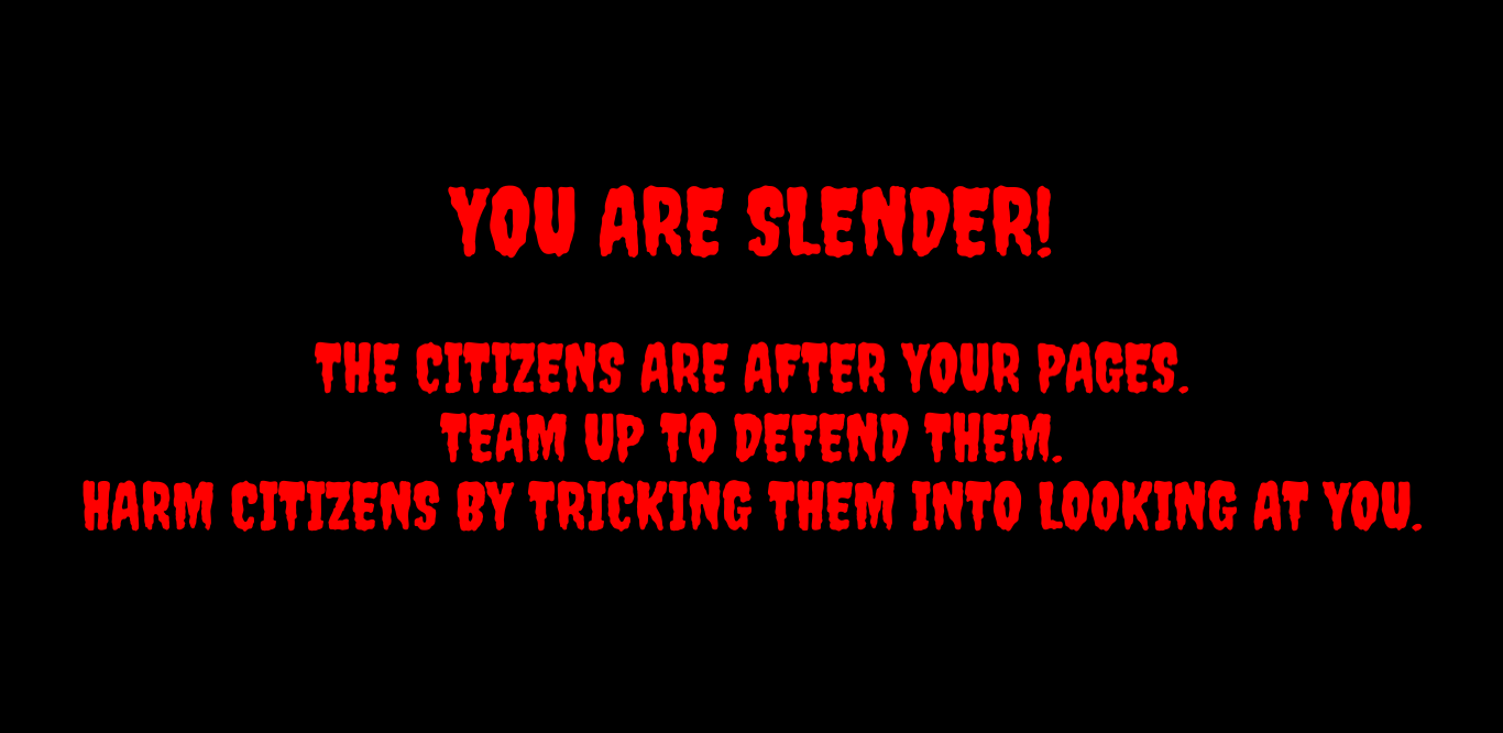 Slenderman intro during Triple Slender Mode