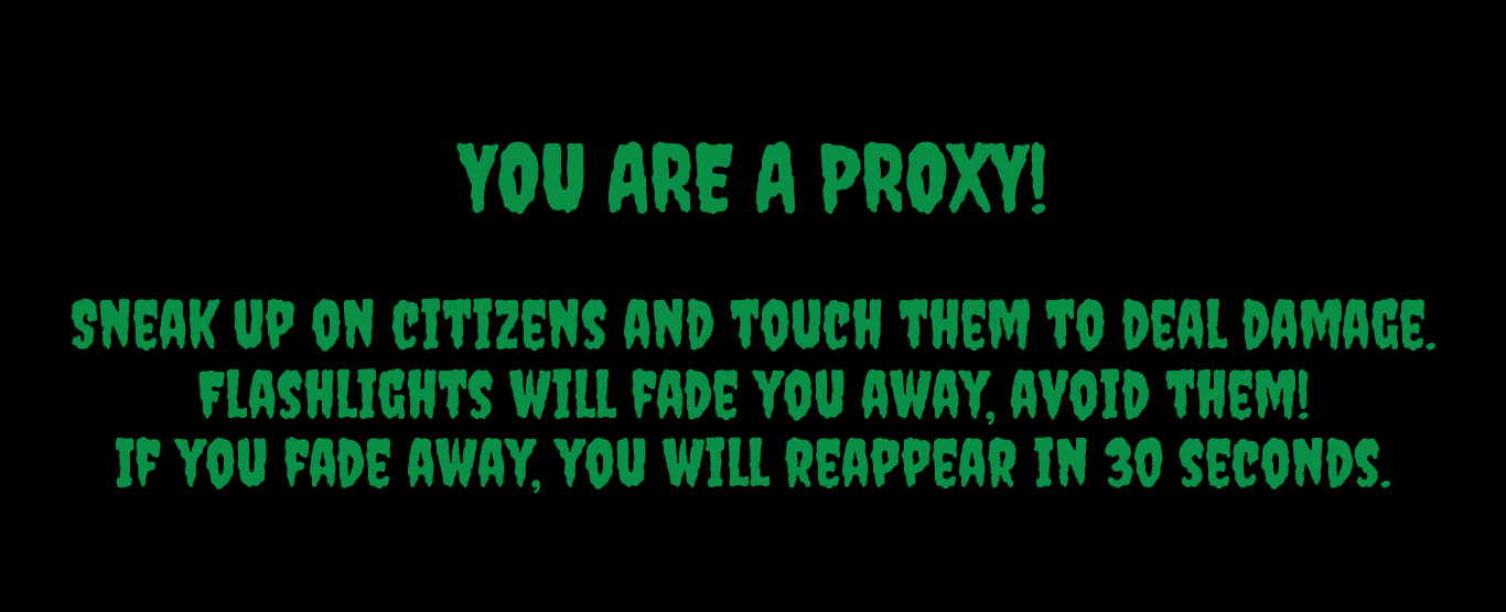 Proxy intro during any game mode