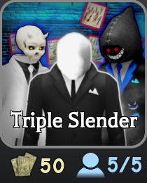 Triple Slender Mode at the lobby to purchase