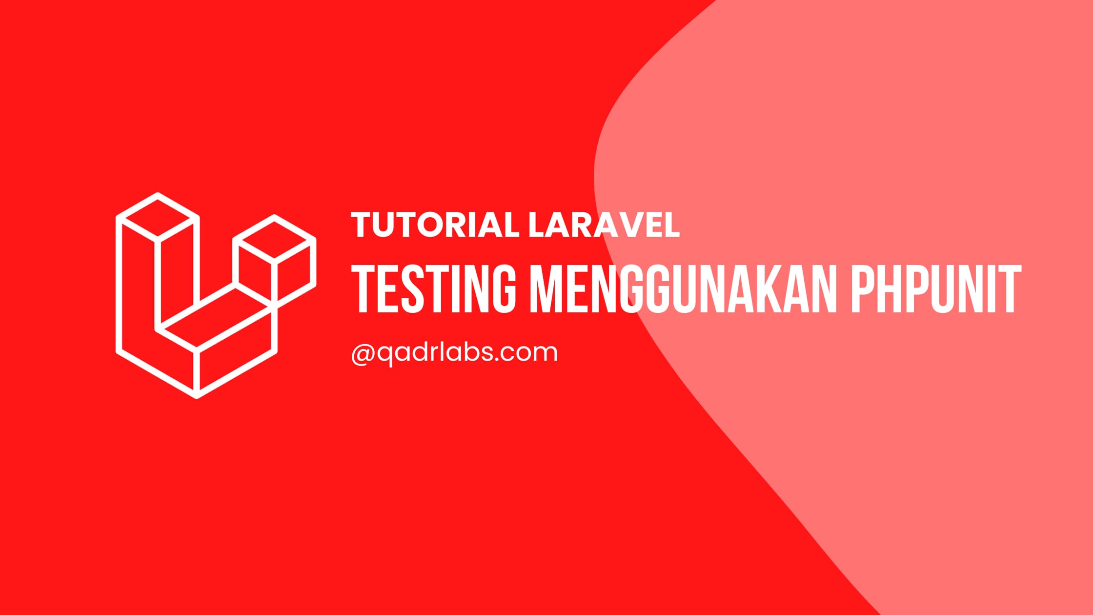 Testing Laravel dengan PHPUnit