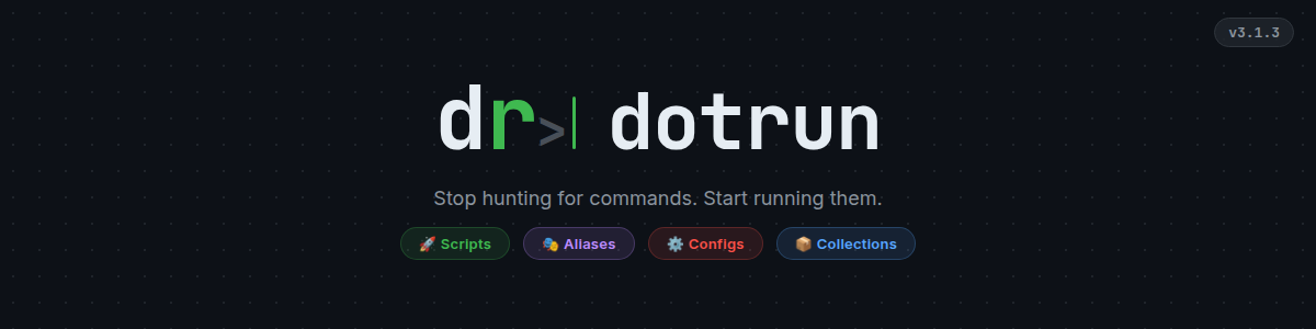 DotRun — Stop hunting for commands. Start running them.