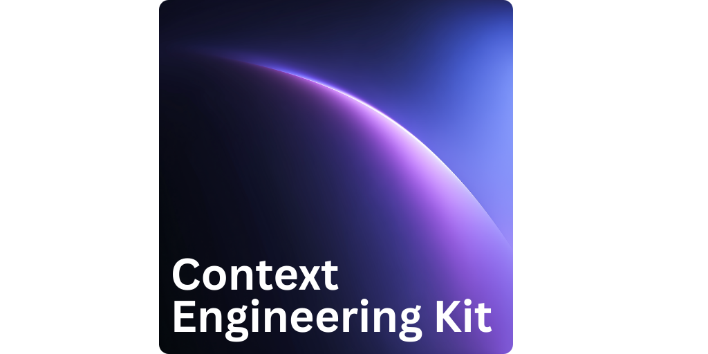 Context Engineering Kit - advanced context engineering techniques