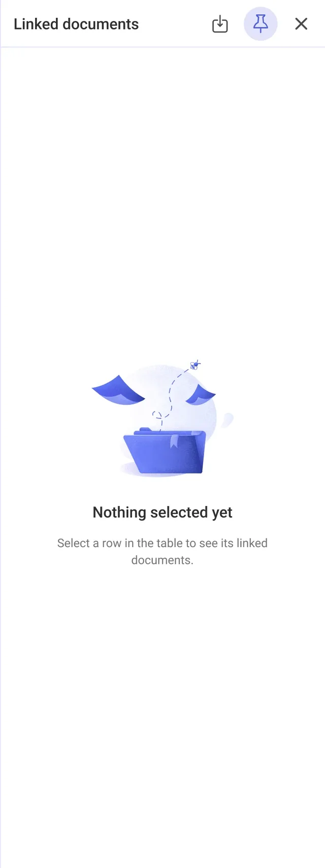 The Linked documents panel empty state: Nothing selected yet. Select a row in the table to see its linked documents.