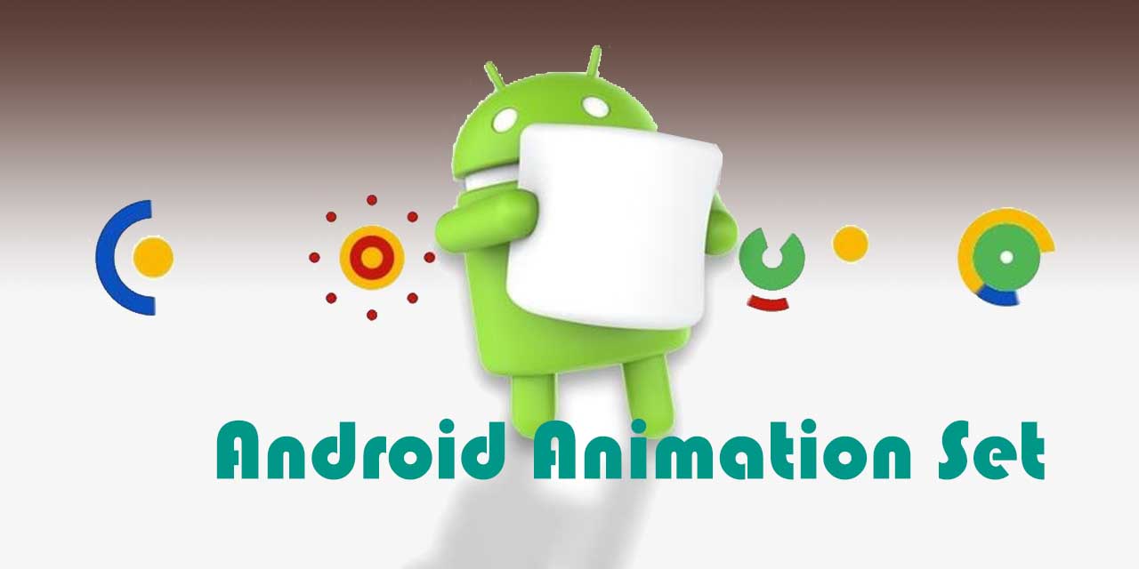 Android Animation Set