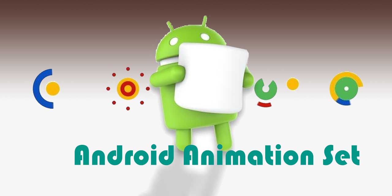 Android Animation Set