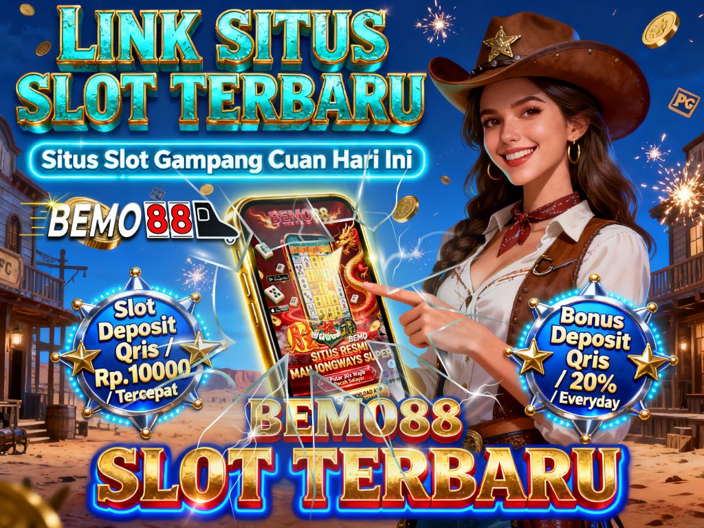 LINK SITUS SLOT TERBARU > BEMO88 SLOT GAMPANG CUAN DEPOSIT QRIS 10000