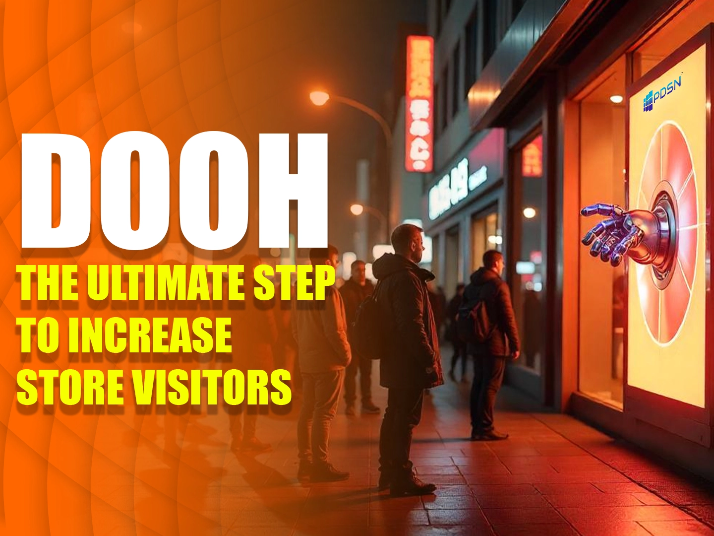 How Retail Brands Are Utilizing DOOH to Increase Store Visitors