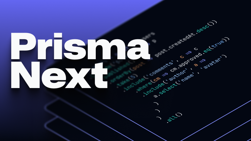 Prisma Next