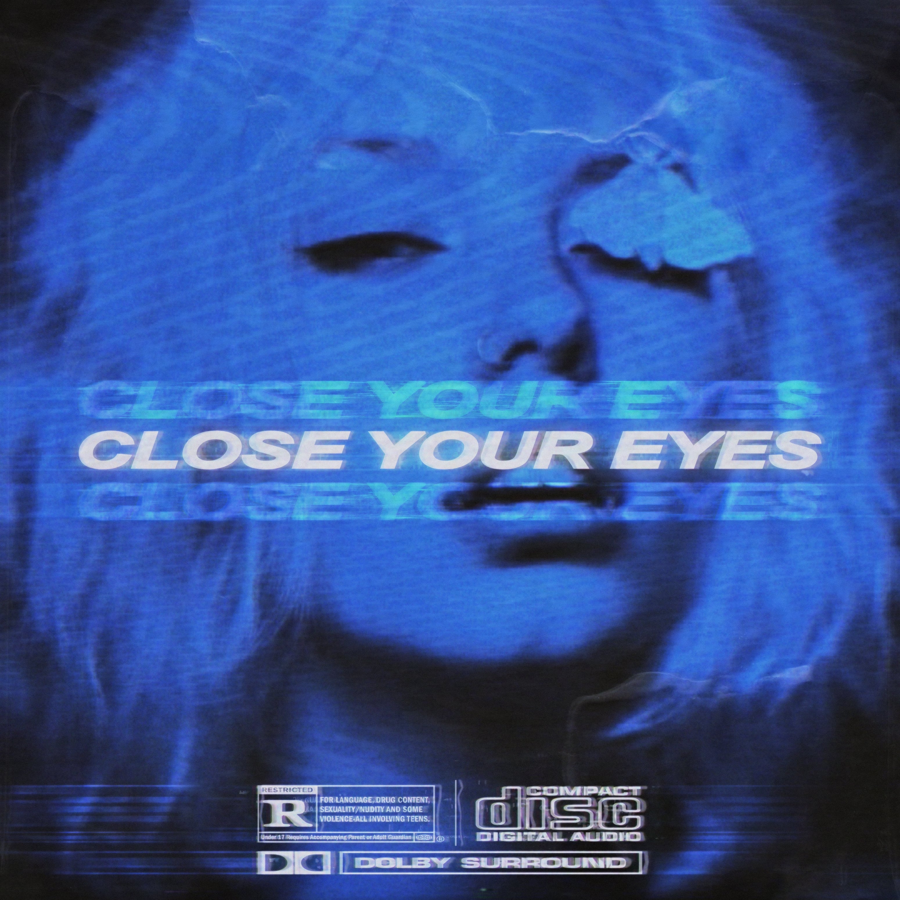 CLOSE YOUR EYES Cover Art