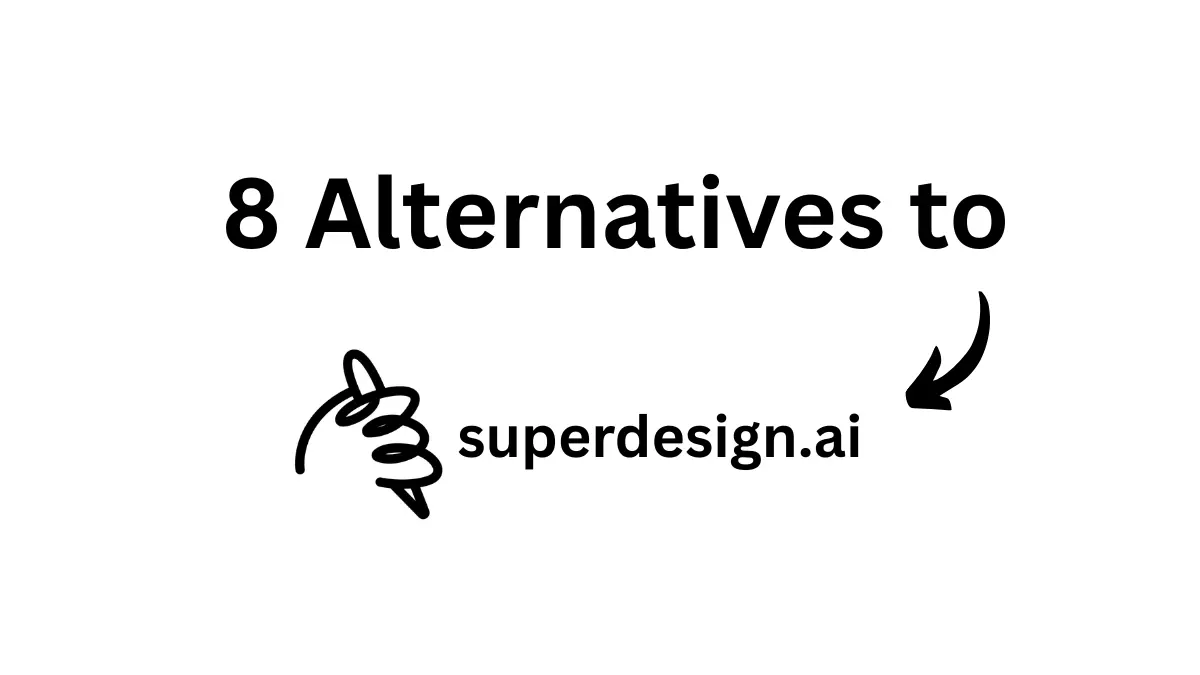 8 Best SuperDesign Alternatives in 2026