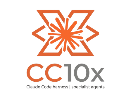 CC10x — The Loop Engine for Claude Code. Orange stylized X with starburst and CC10x wordmark.