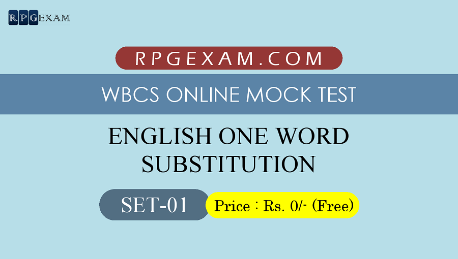 Set 1 WBCS Free Online Mock Test One Word Substitution