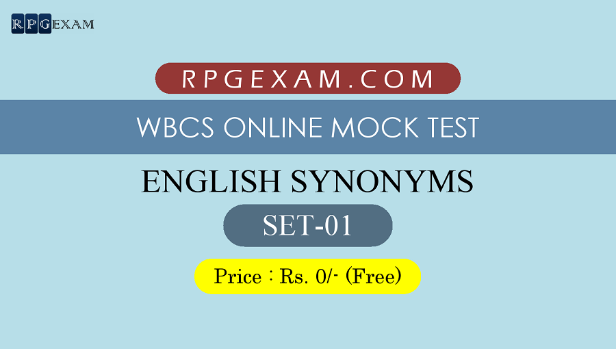 Set 1 WBCS Free Online Mock Test English Synonyms
