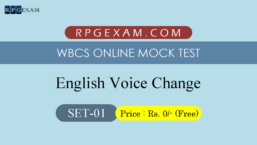 Set 1 WBCS Free Online Mock Test Voice Change
