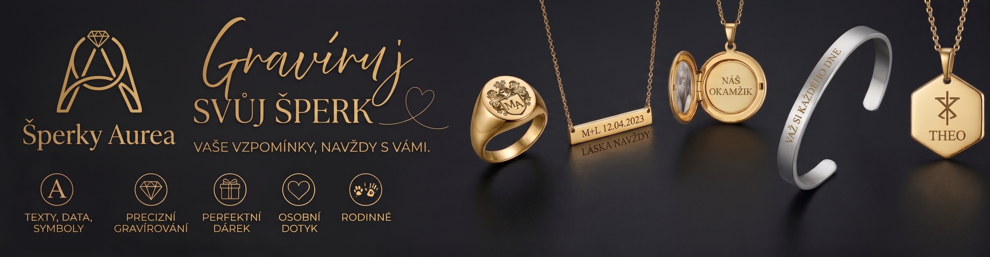 Gravírujte svůj šperk – texty, data i symboly. Vaše vzpomínky navždy s vámi.