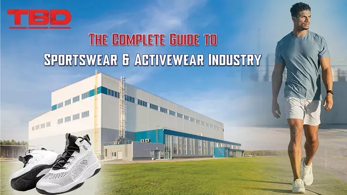 The Complete Guide to Sportswear & Activewear Industry