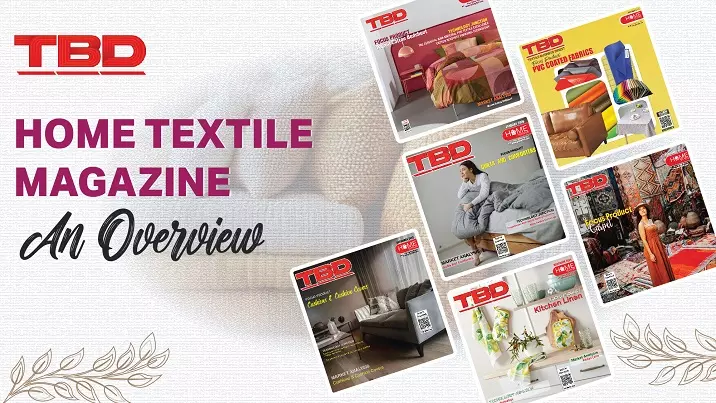 Home Textile Magazine – An Overview