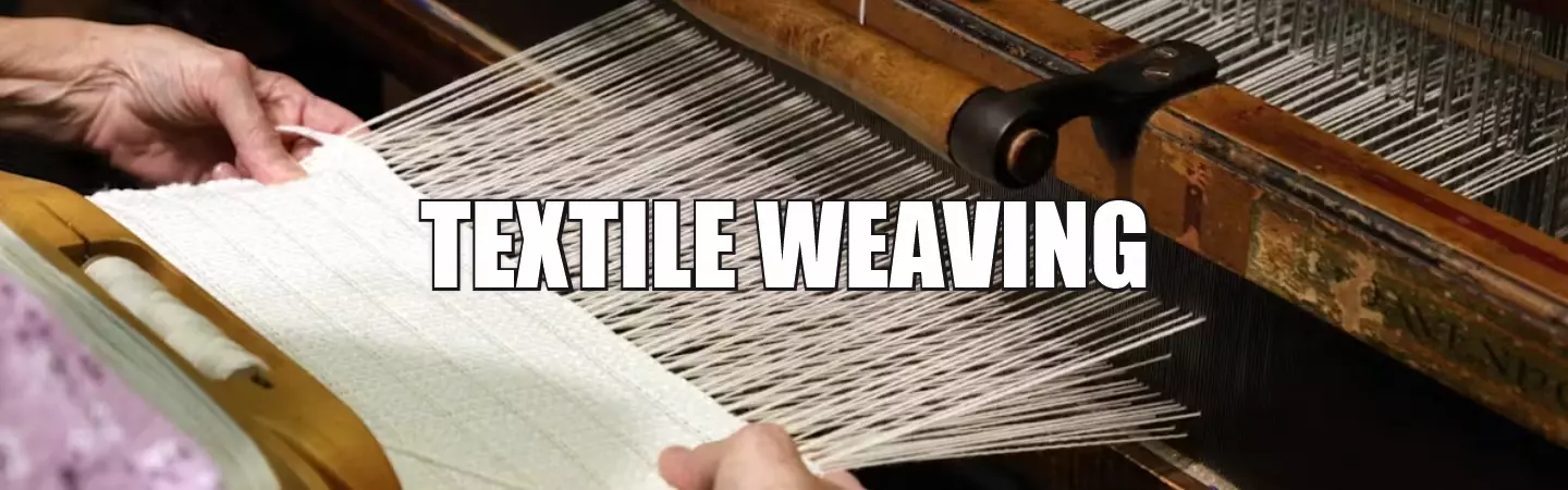 Textile Weaving