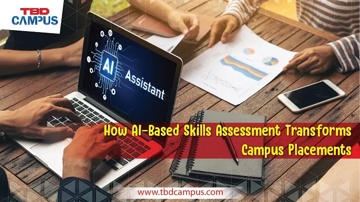 How AI-Based Skills Assessment Transforms Campus Placements