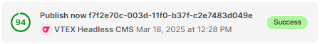 {"base64":"  ","img":{"width":449,"height":63,"type":"png","mime":"image/png","wUnits":"px","hUnits":"px","length":8520,"url":"https://cdn.jsdelivr.net/gh/vtexdocs/dev-portal-content@main/images/publish-now.png"}}