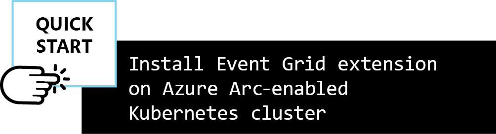https://docs.microsoft.com/azure/event-grid/kubernetes/install-k8s-extension