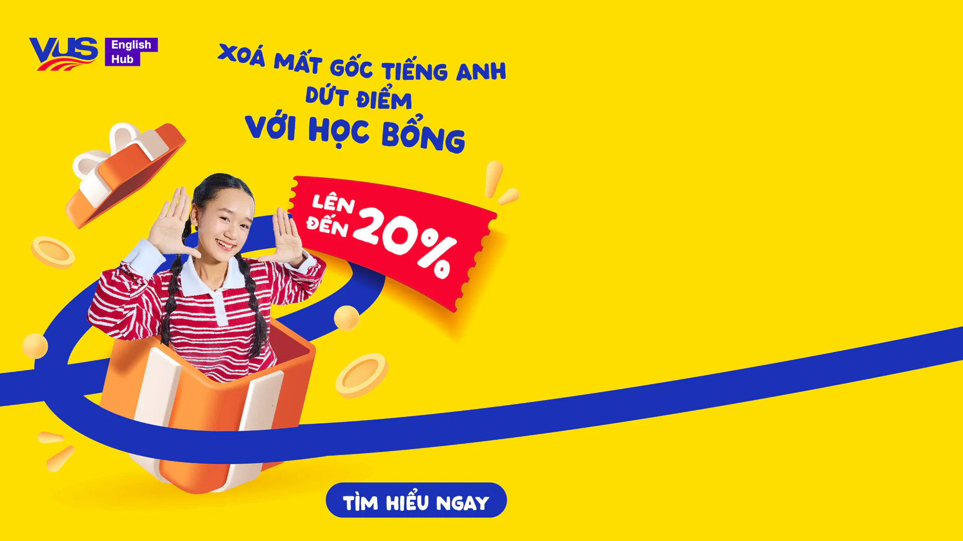 Học bổng lên đến 20% - EH - english.vus.edu.vn