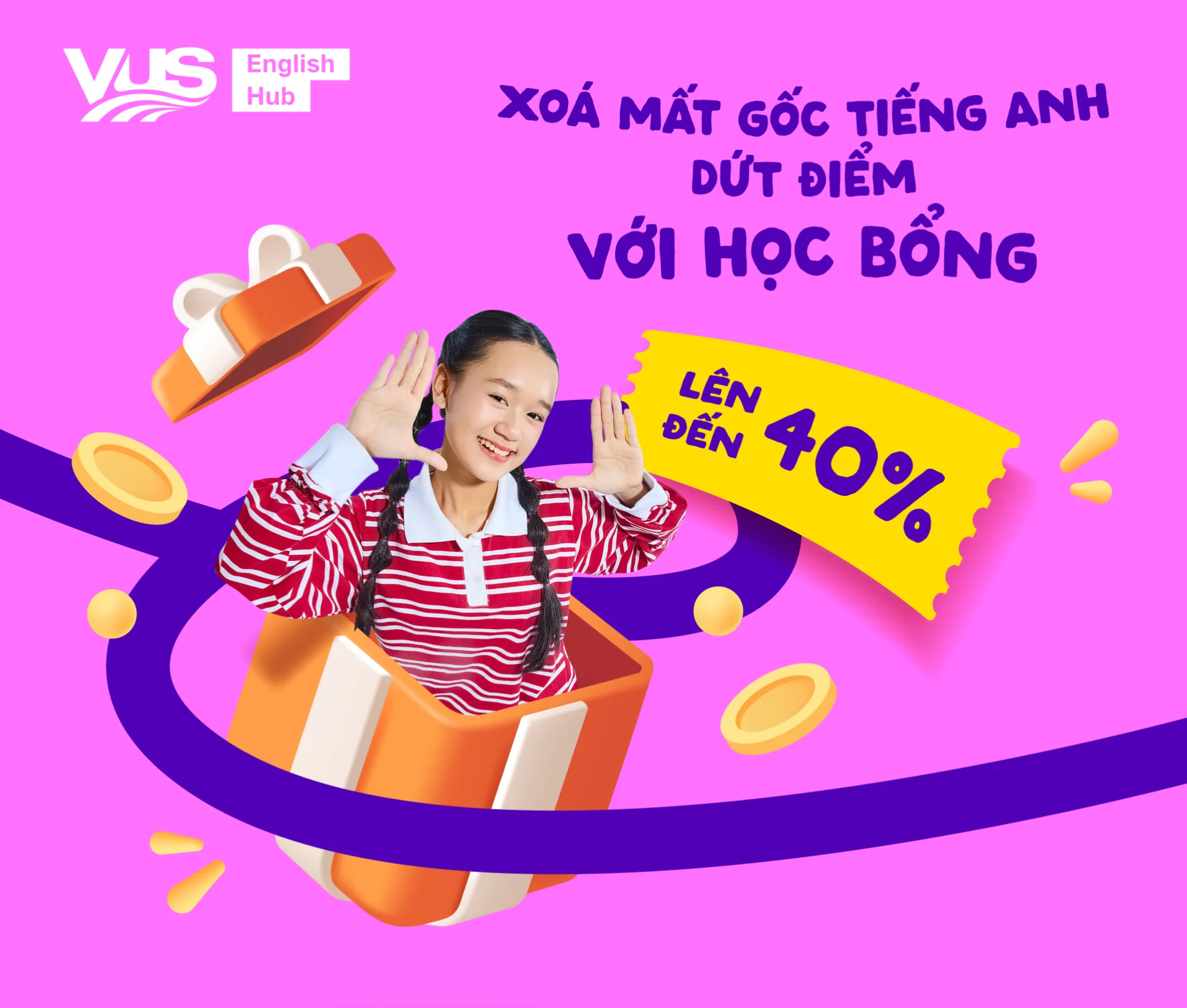 Học bổng lên đến 40% - EH - english.vus.edu.vn