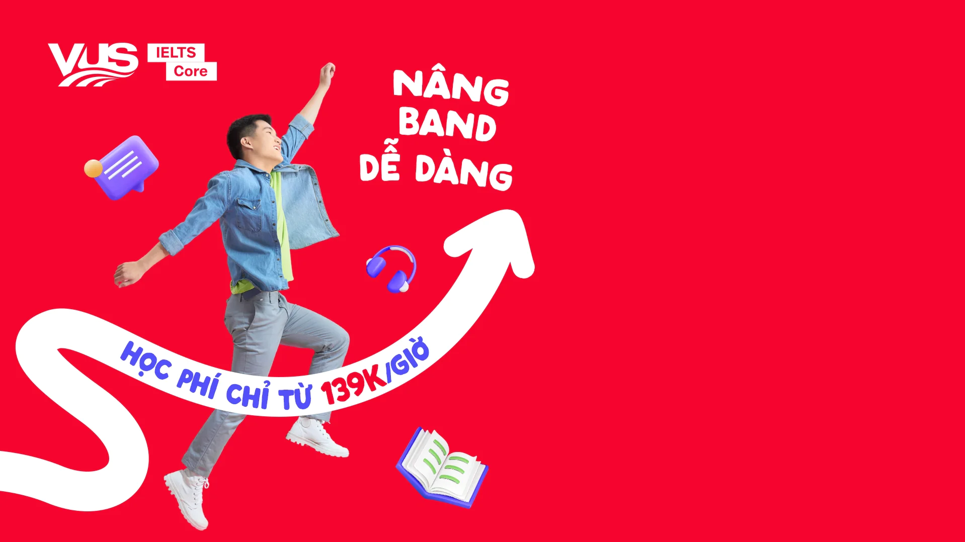 Chỉ từ 139k/giờ - IELTS CORE - english.vus.edu.vn