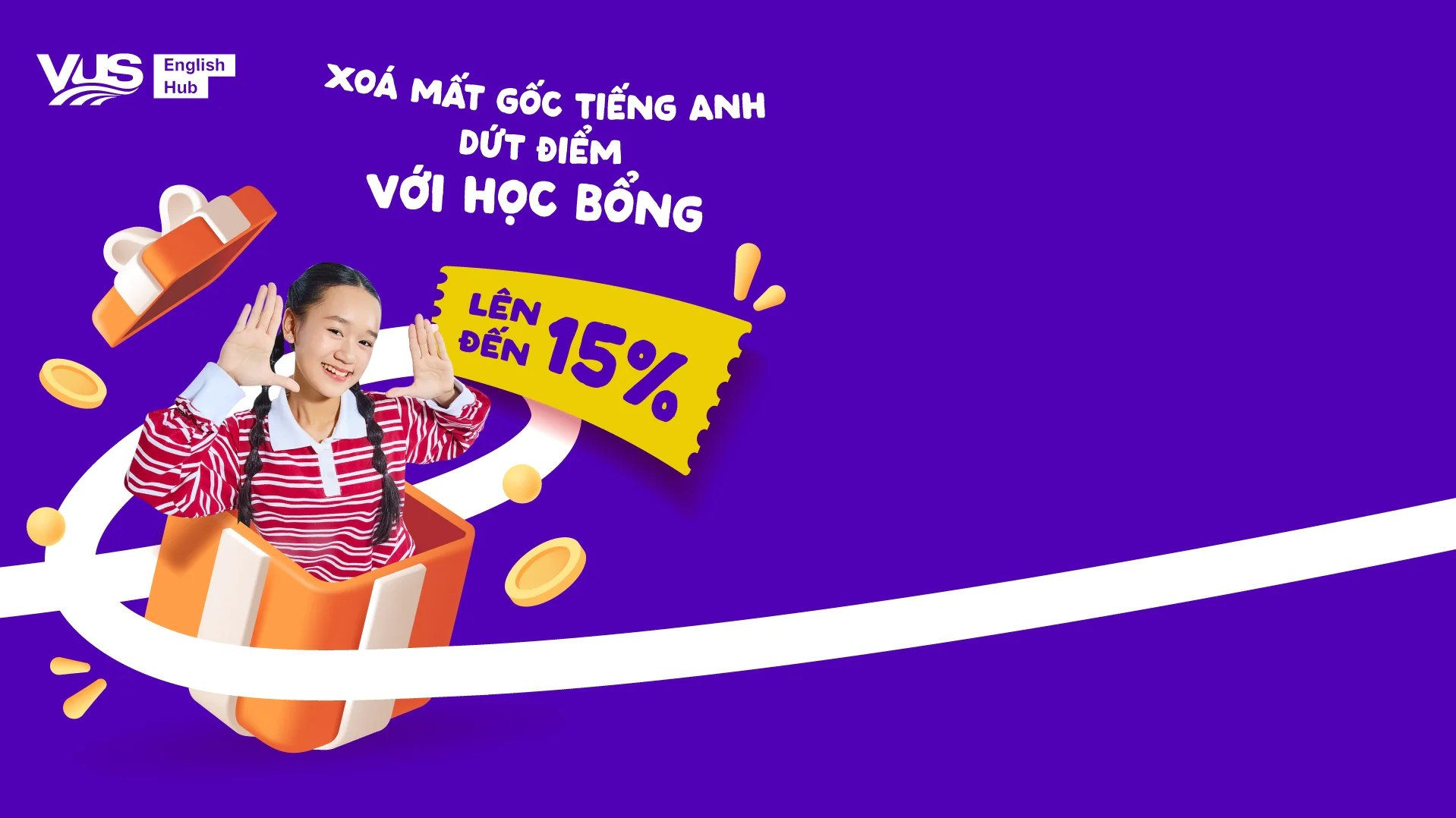 Học bổng lên đến 15% - EH - english.vus.edu.vn