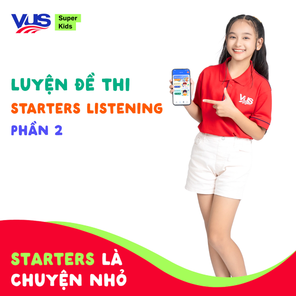 Luyện đề thi Nghe Starters (Listening) - PHẦN 2
