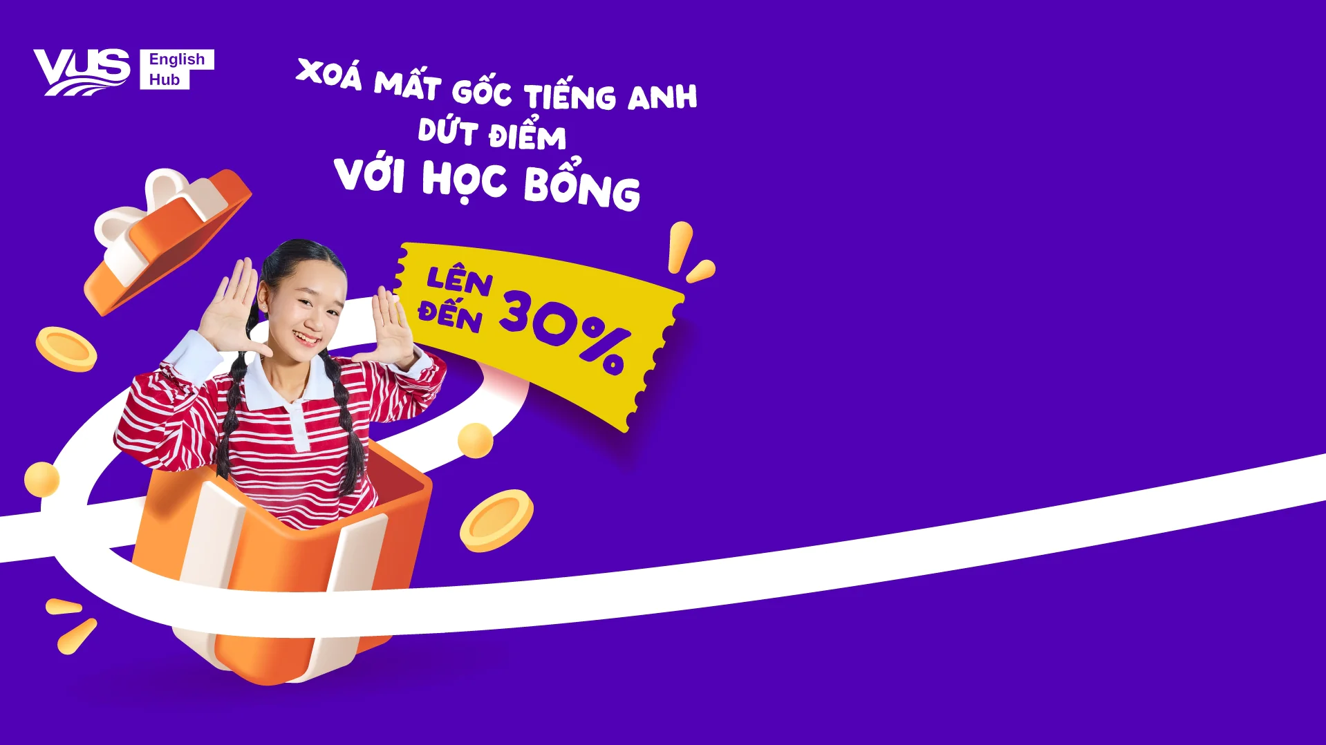 Học bổng lên đến 30% - EH - english.vus.edu.vn