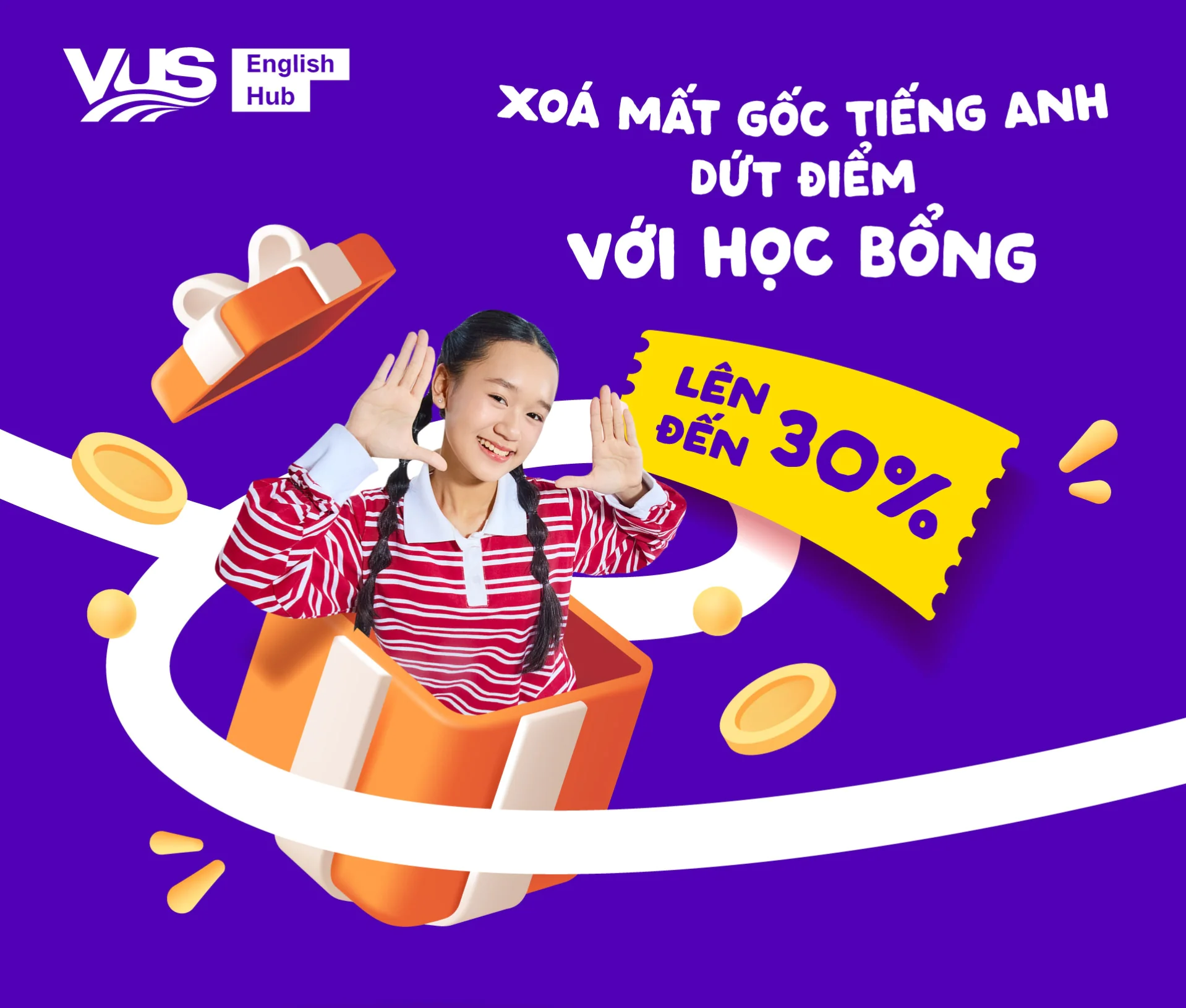 Học bổng lên đến 30% - EH - english.vus.edu.vn