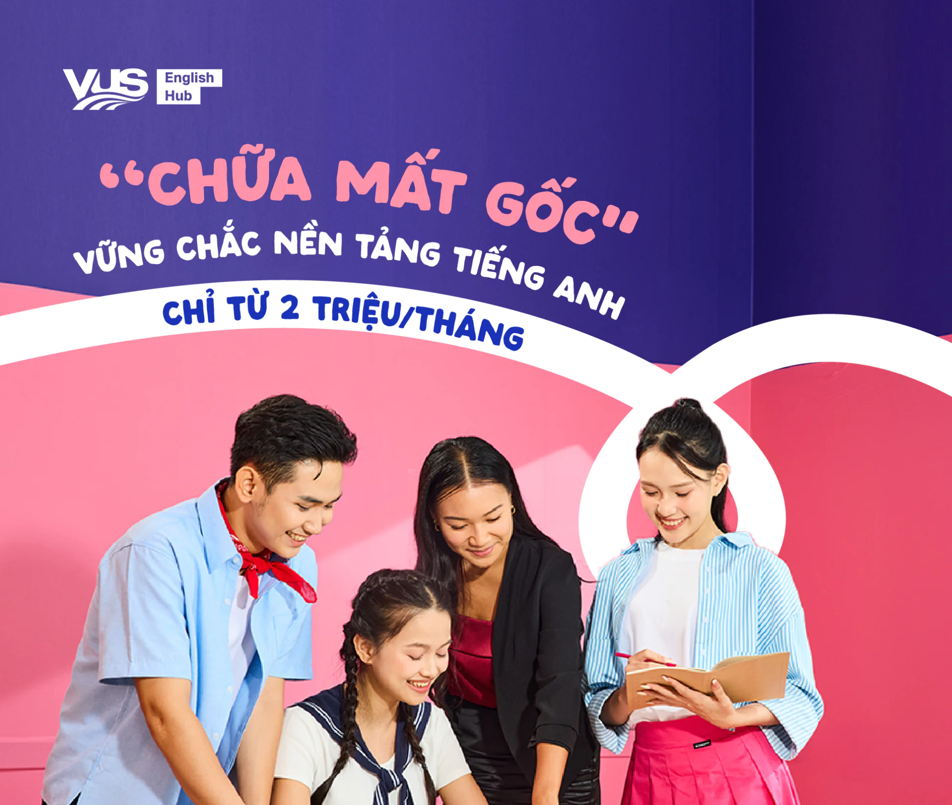 Chỉ từ 2tr/tháng - EH - englishhub.vus.edu.vn