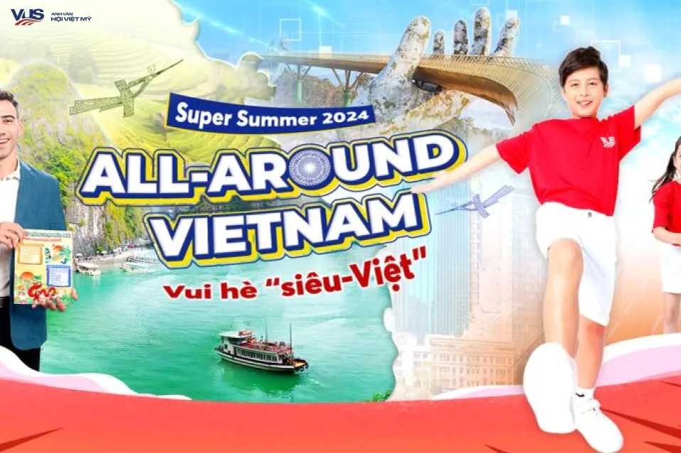 Cho con vui hè siêu-Việt cùng VUS Super Summer 2024