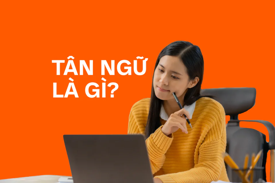 Tân ngữ là gì? Phân loại, cách sử dụng tân ngữ trong tiếng Anh