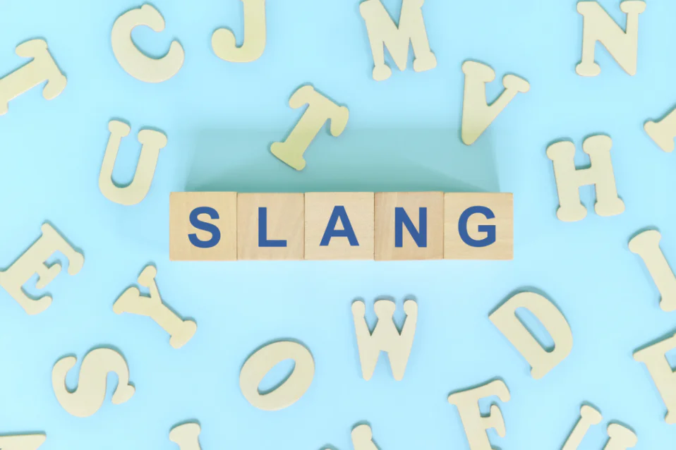 Từ lóng trong tiếng Anh (Slang): 50 từ cực kỳ thông dụng, bạn đã biết chưa?