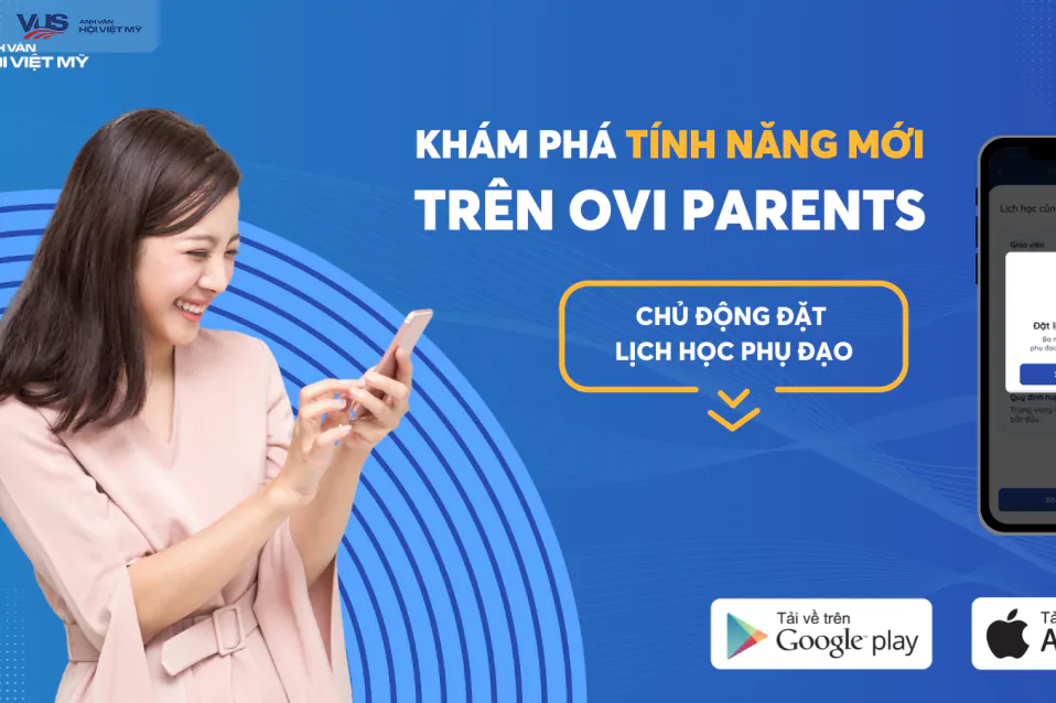 Chủ động đặt lịch phụ đạo cho con với ứng dụng OVI Parents