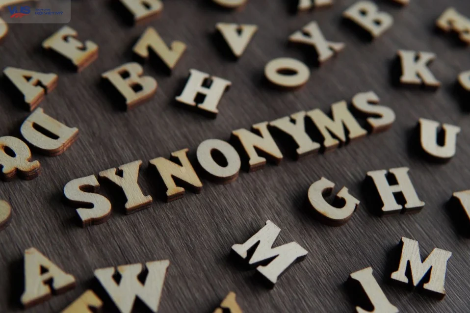 Từ đồng nghĩa tiếng Anh: Học đúng, dùng chuẩn