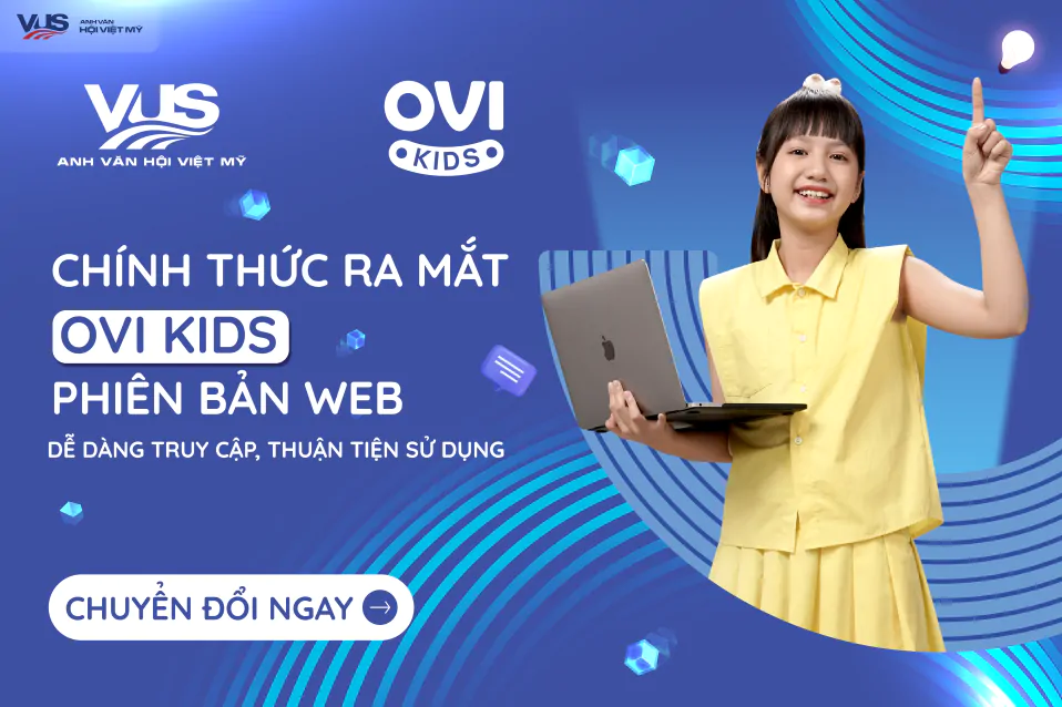 Ra mắt OVI KIDS phiên bản web với trải nghiệm thuận tiện