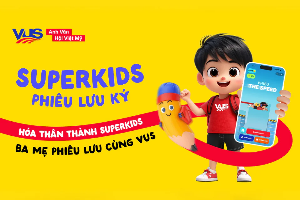 SuperKids Phiêu Lưu Ký, Game mới trên Zalo cho phụ huynh VUS