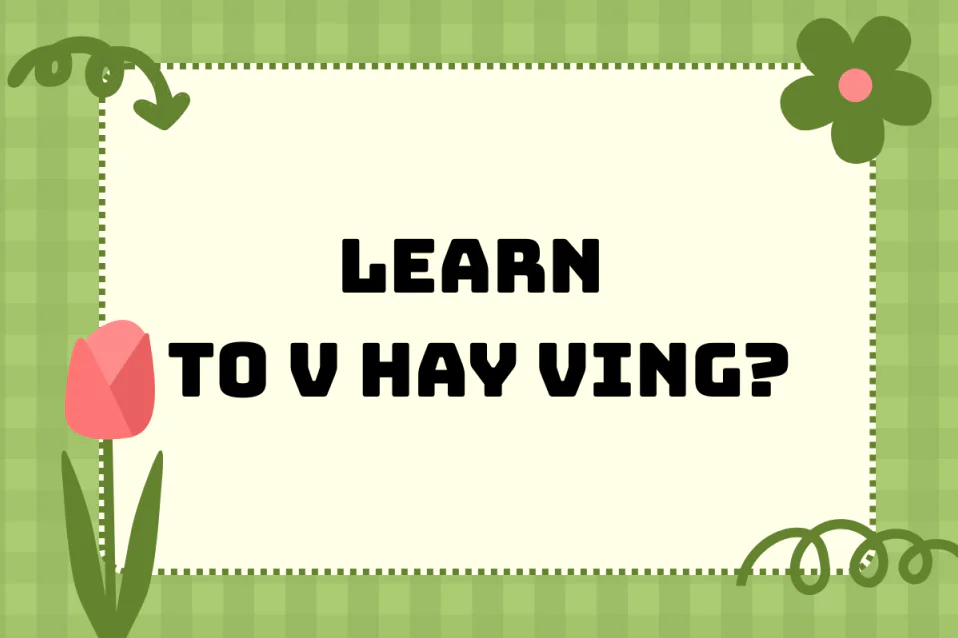 Learn to V hay Ving? Khác gì Study? Công thức, cách dùng, bài tập