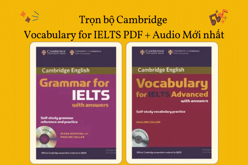 Trọn bộ Cambridge Vocabulary for IELTS PDF + Audio Mới nhất